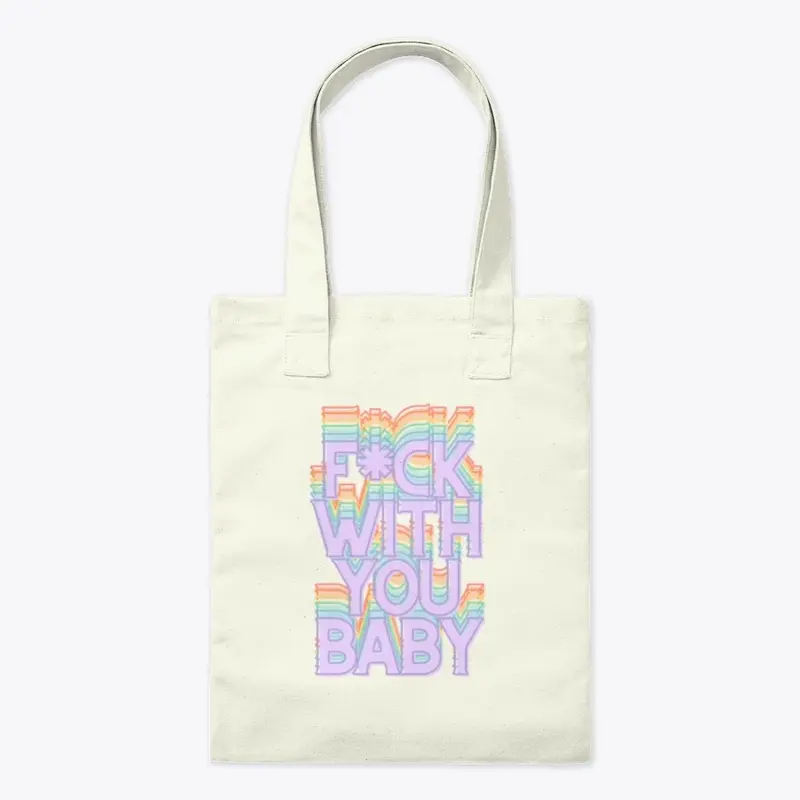 F*ck With You Baby Pride Merch! 